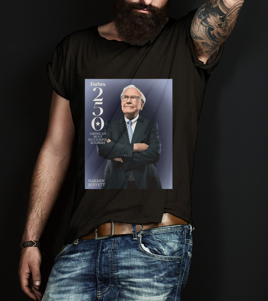 Forbes 250 America's Most Successful Builders Warren Buffett T-Shirt