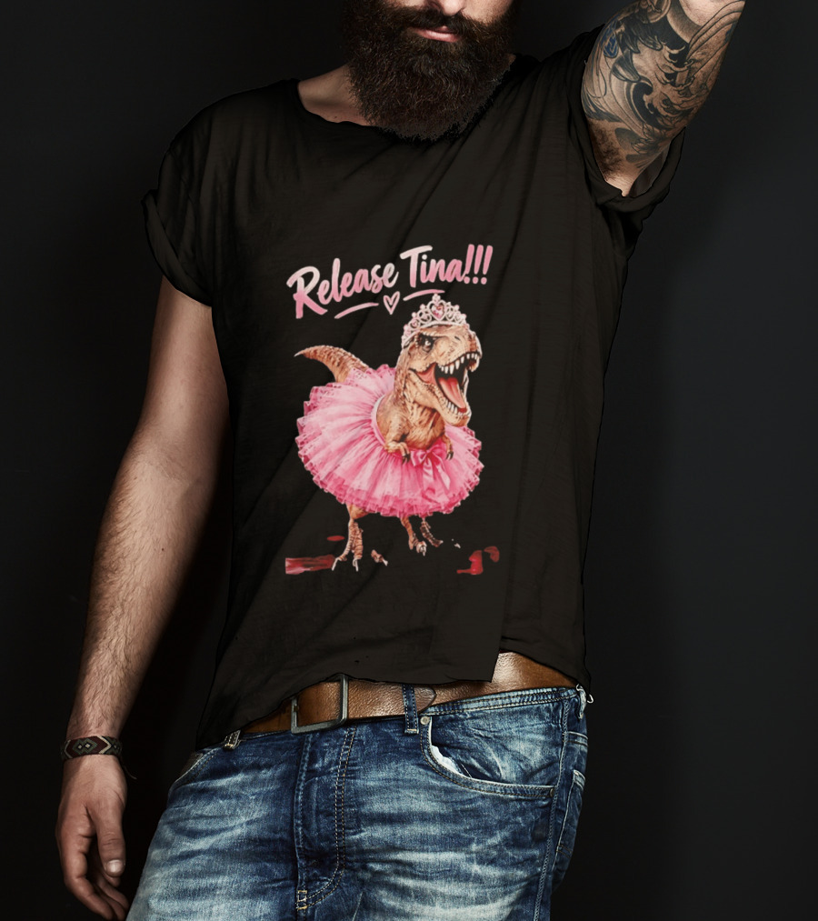 Release Tina Rex In Pink Tutu And Tiara T-Shirt