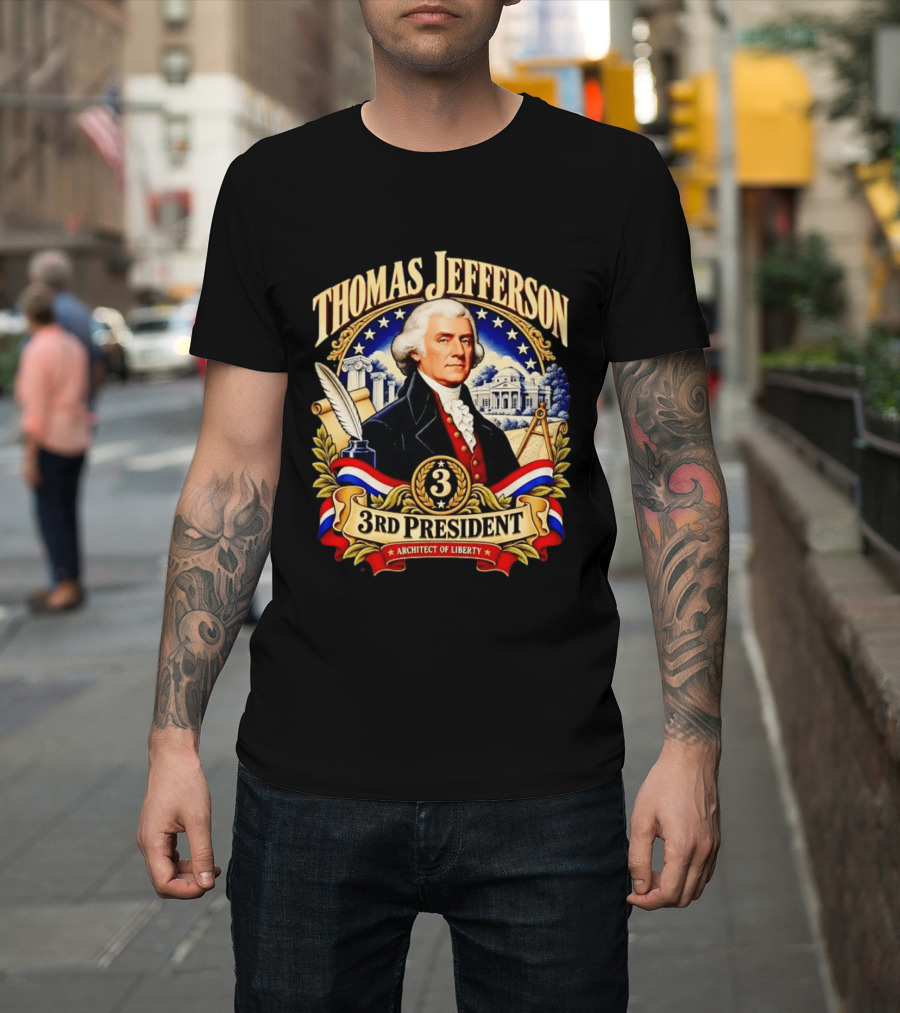 Thomas Jefferson Third President Architect Of Liberty Historic T-Shirt