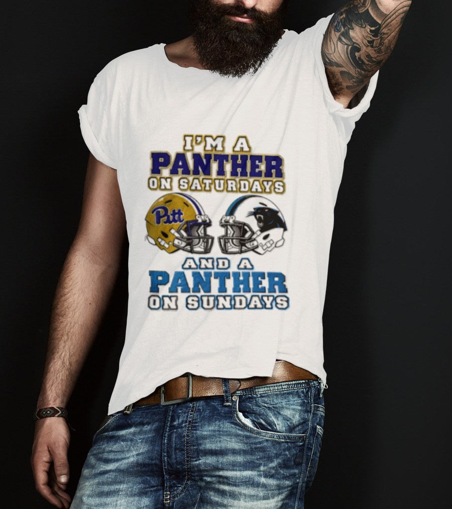 I'm A Panther On Saturdays Pitt Helmet And A Panther On Sundays T-Shirt