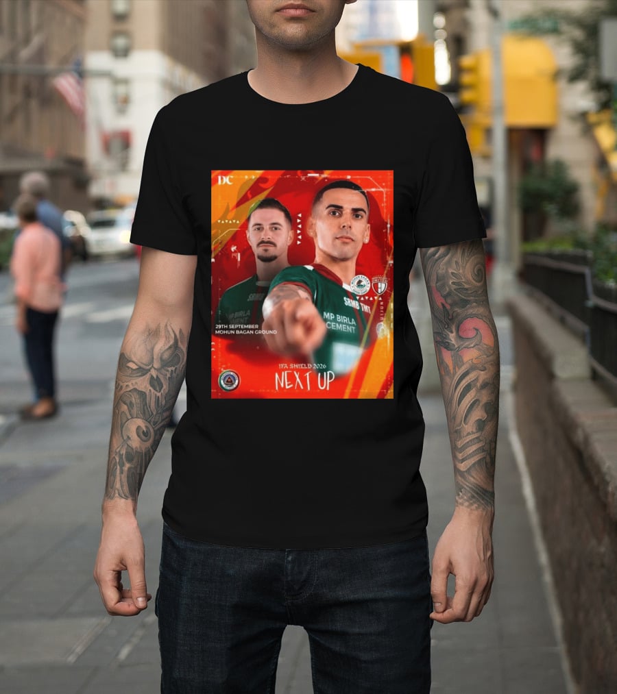 IFA Shield 2026 Mohun Bagan Super Giant Vs NorthEast United FC 29th September Mohun Bagan Ground T-Shirt