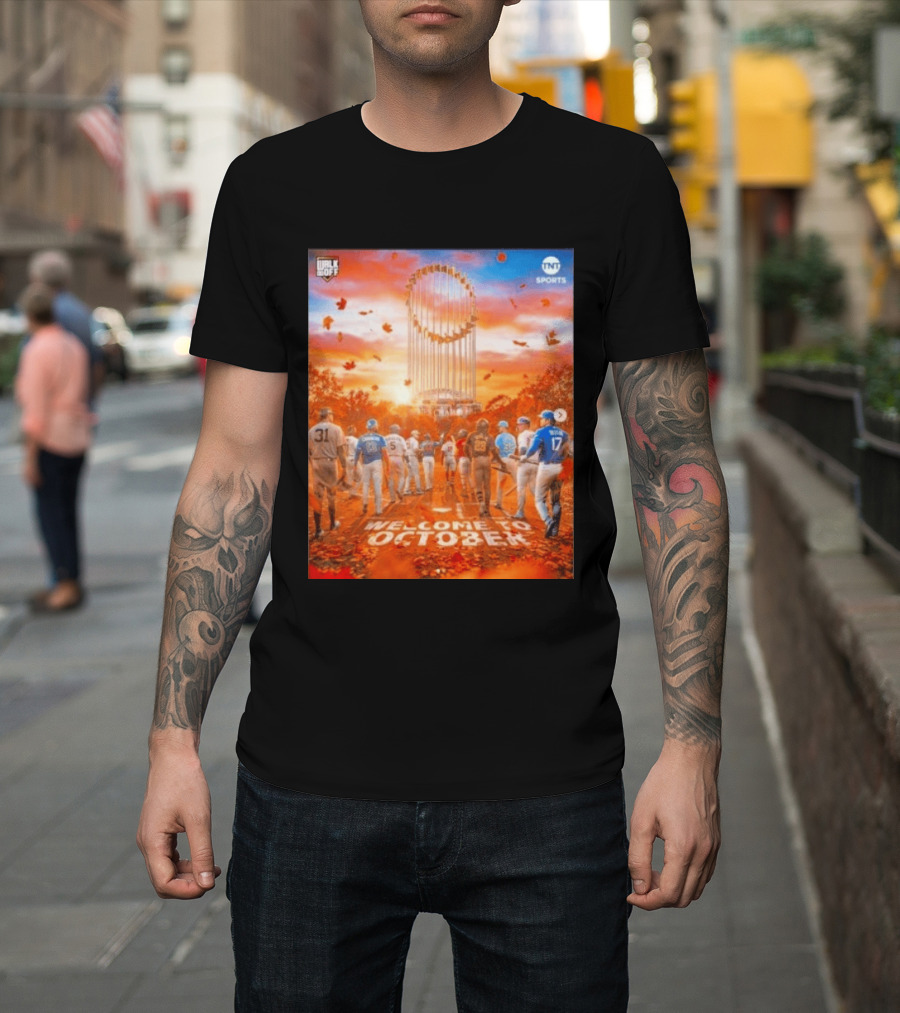 Welcome To October MLB Postseason Walk Off TNT Sports Baseball Journey T-Shirt