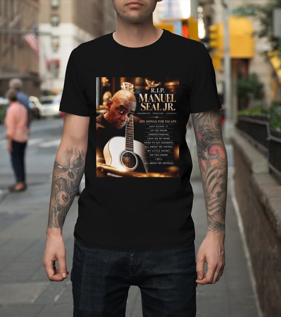 R.I.P. Manuel Seal Jr. Songwriter For Xscape Hits 1960 2026 T-Shirt