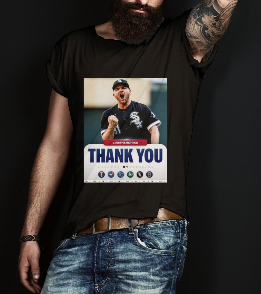 MLB Thank You Liam Hendriks Chicago White Sox Tribute With Team Logos T-Shirt