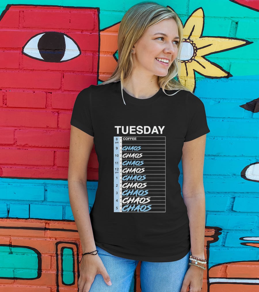 Tuesday Coffee Chaos Schedule Busy Day Planner T-Shirt