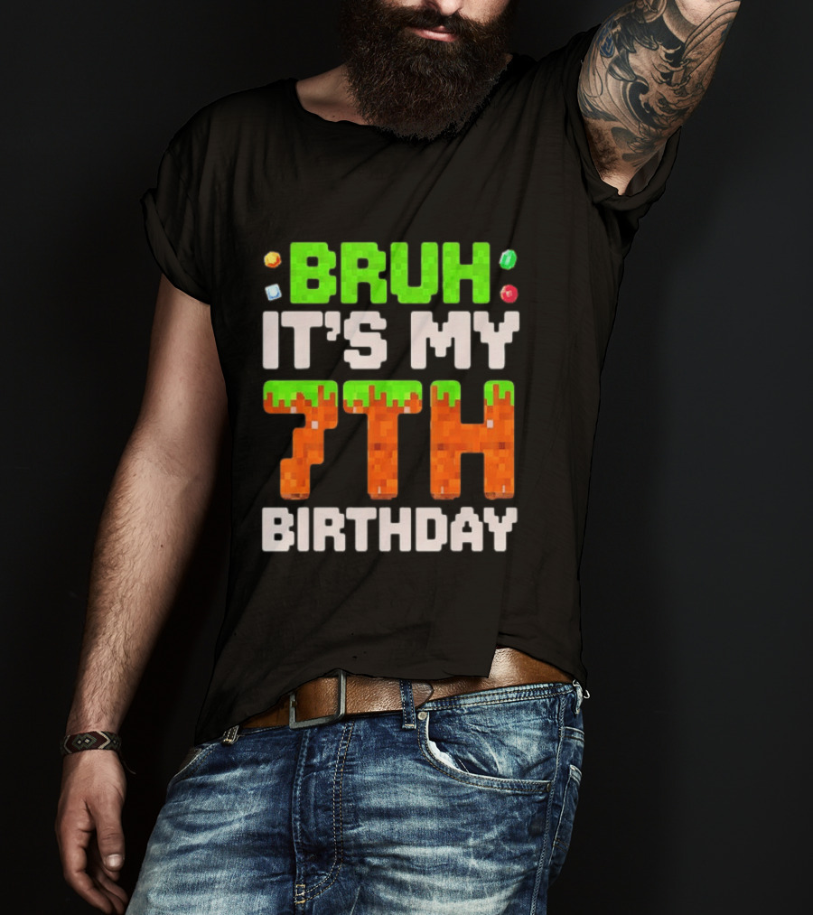 Bruh It's My 7th Birthday Pixel Gamer Style Block T-Shirt