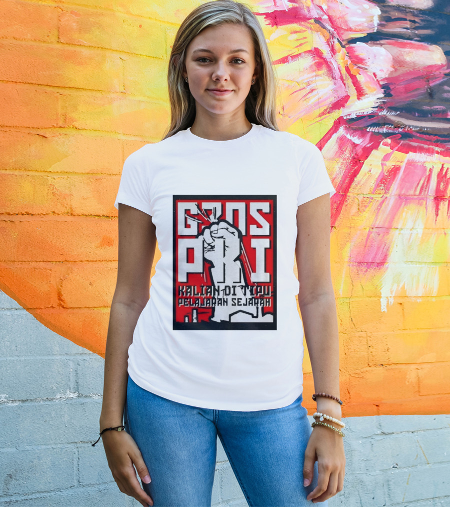 G30s PKI Kalian Di Tipu Pelajaran Sejarah T-Shirt