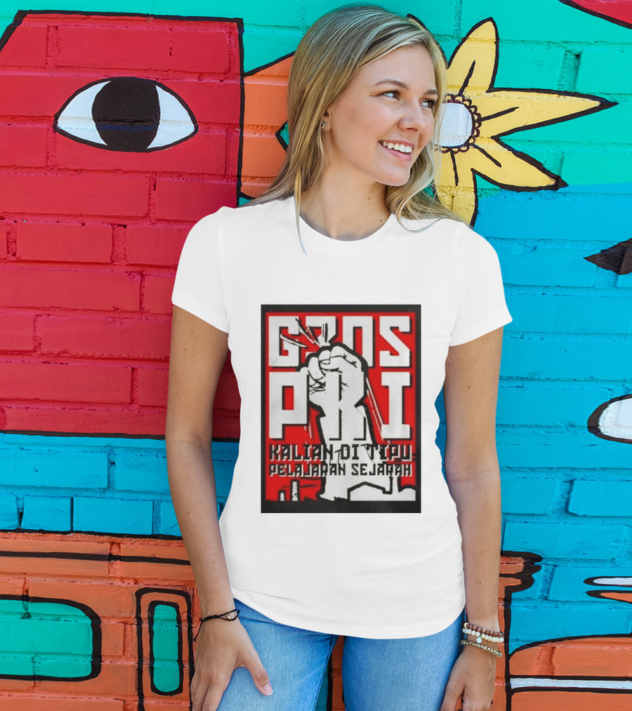G30s PKI Kalian Di Tipu Pelajaran Sejarah T-Shirt