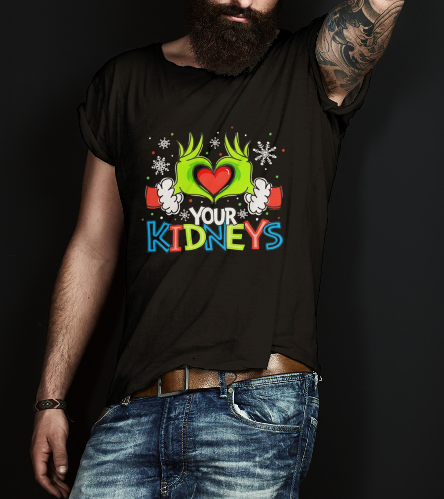 Grinch Heart Hands Your Kidneys Christmas Snowflakes And Festive T-Shirt