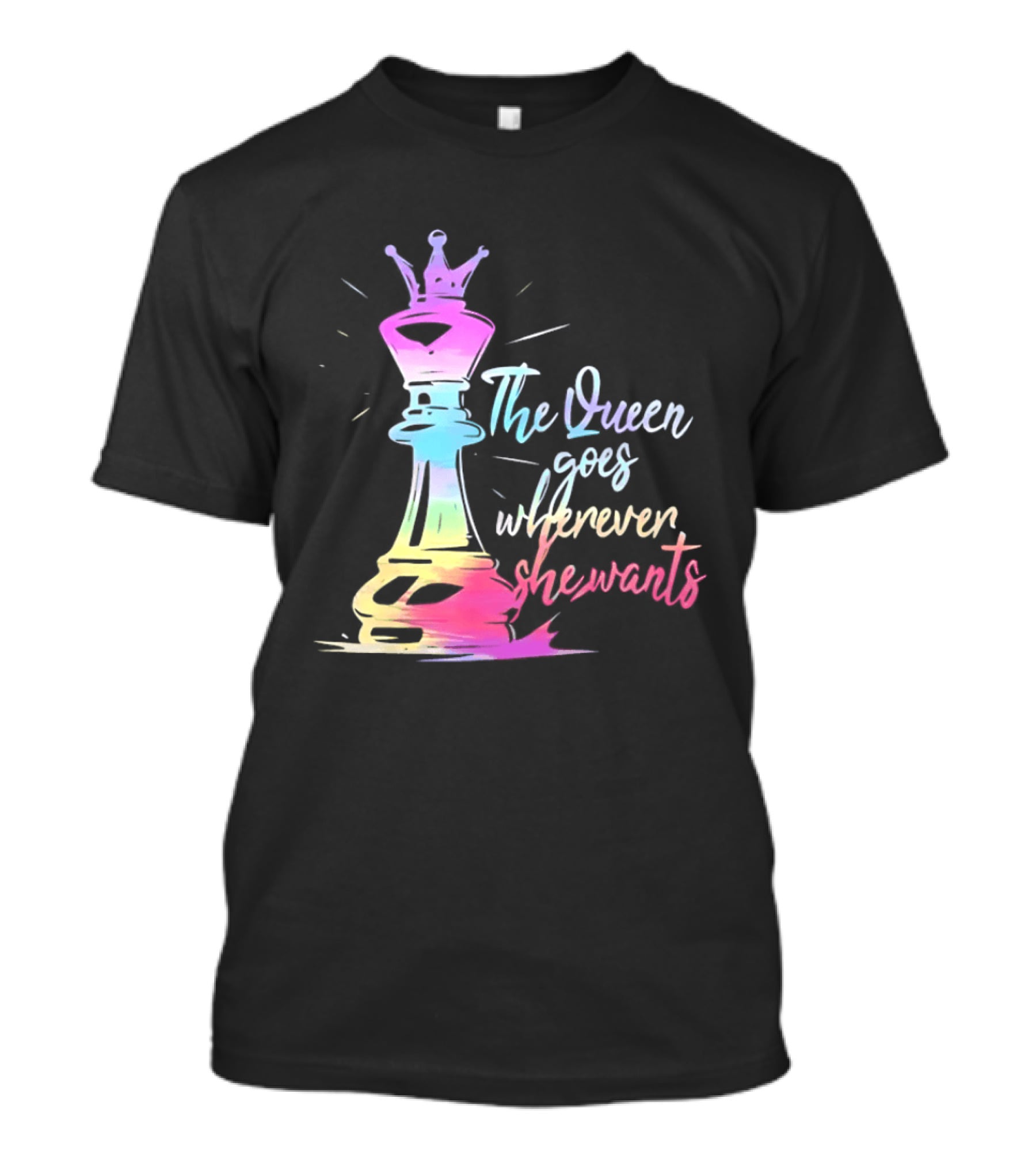 Chess Piece The Queen Goes Wherever She Wants Colorful Crown Bishop Rook T-Shirt