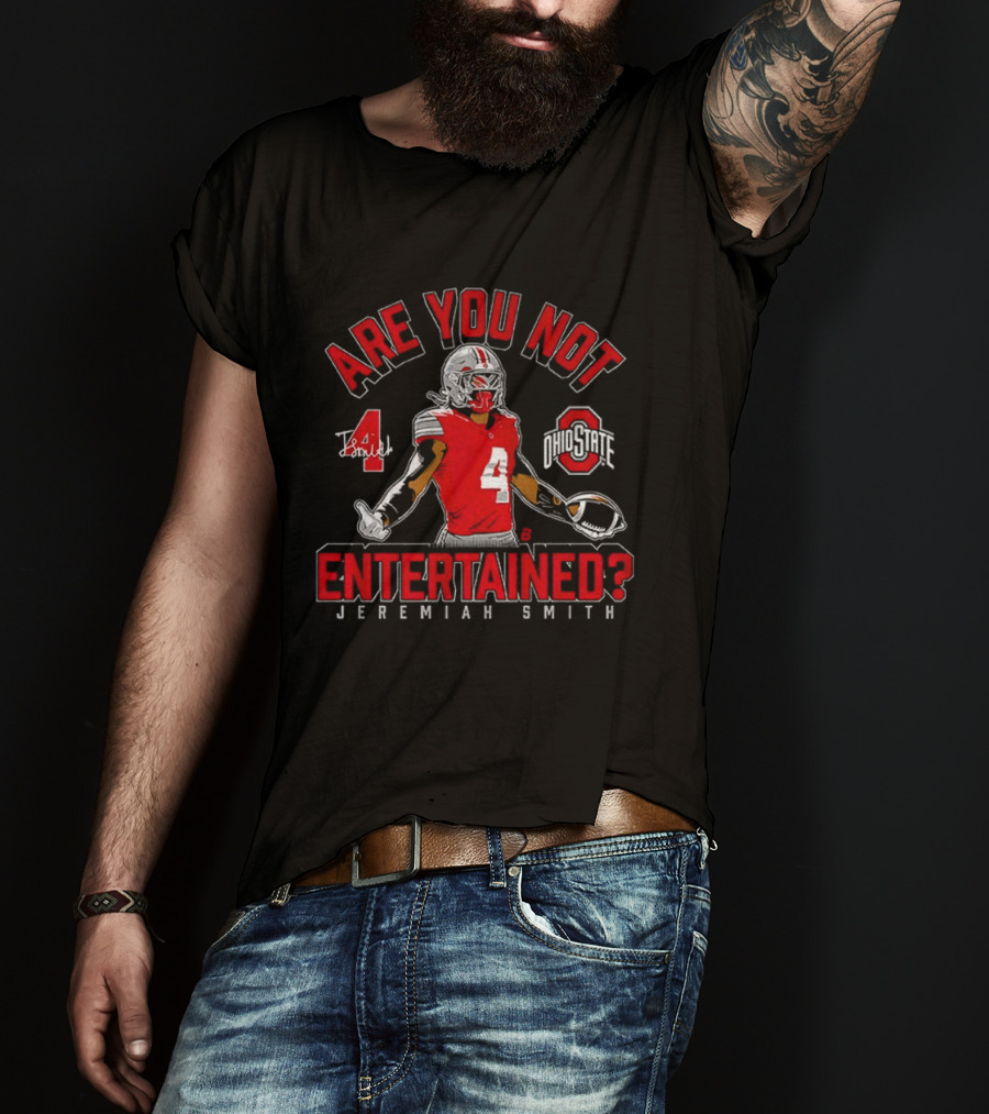 Ohio State Football Jeremiah Smith Are You Not Entertained Number 4 T-Shirt