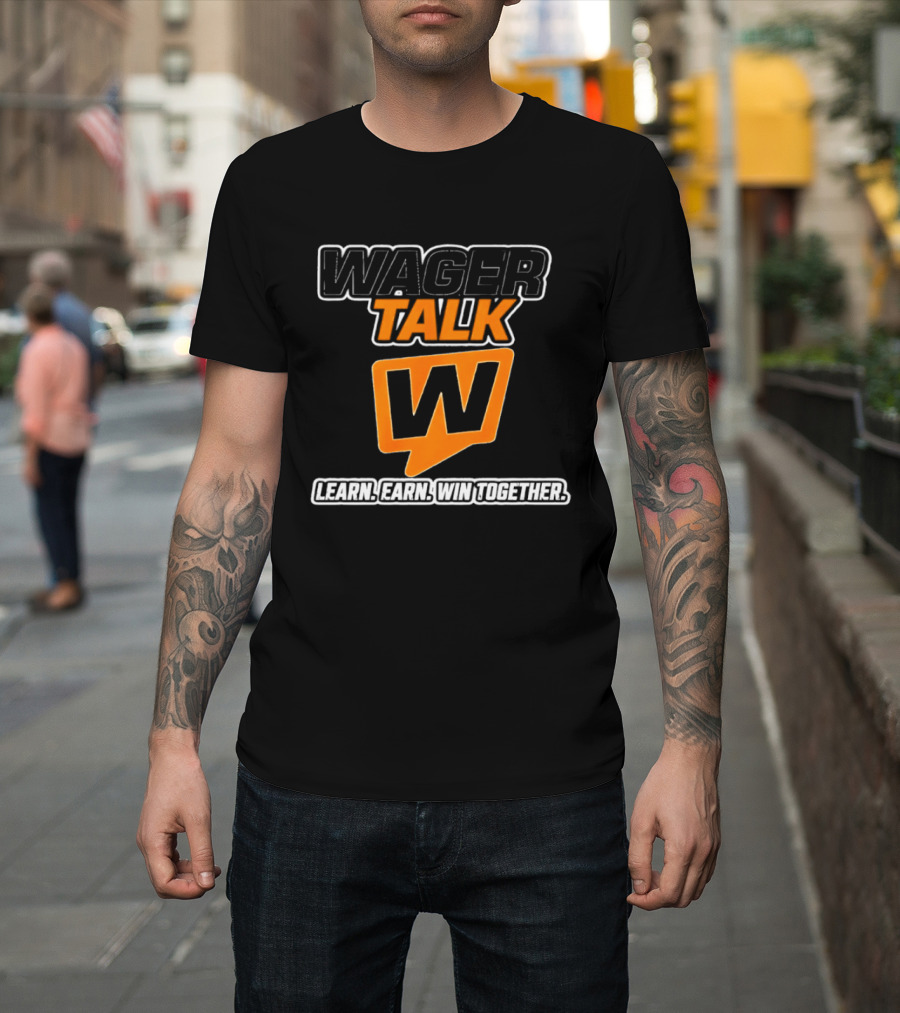 WagerTalk Learn Earn Win Together Sports Betting Community T-Shirt