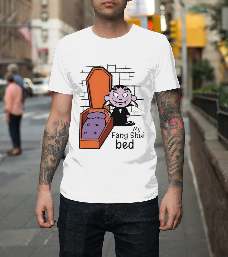 My Fang Shui Bed Vampire Coffin Pun Gothic T-Shirt