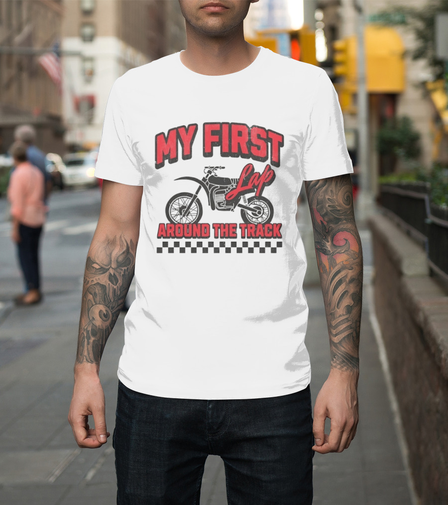 My First Lap Around The Track Distressed Motocross Racing Adventure T-Shirt