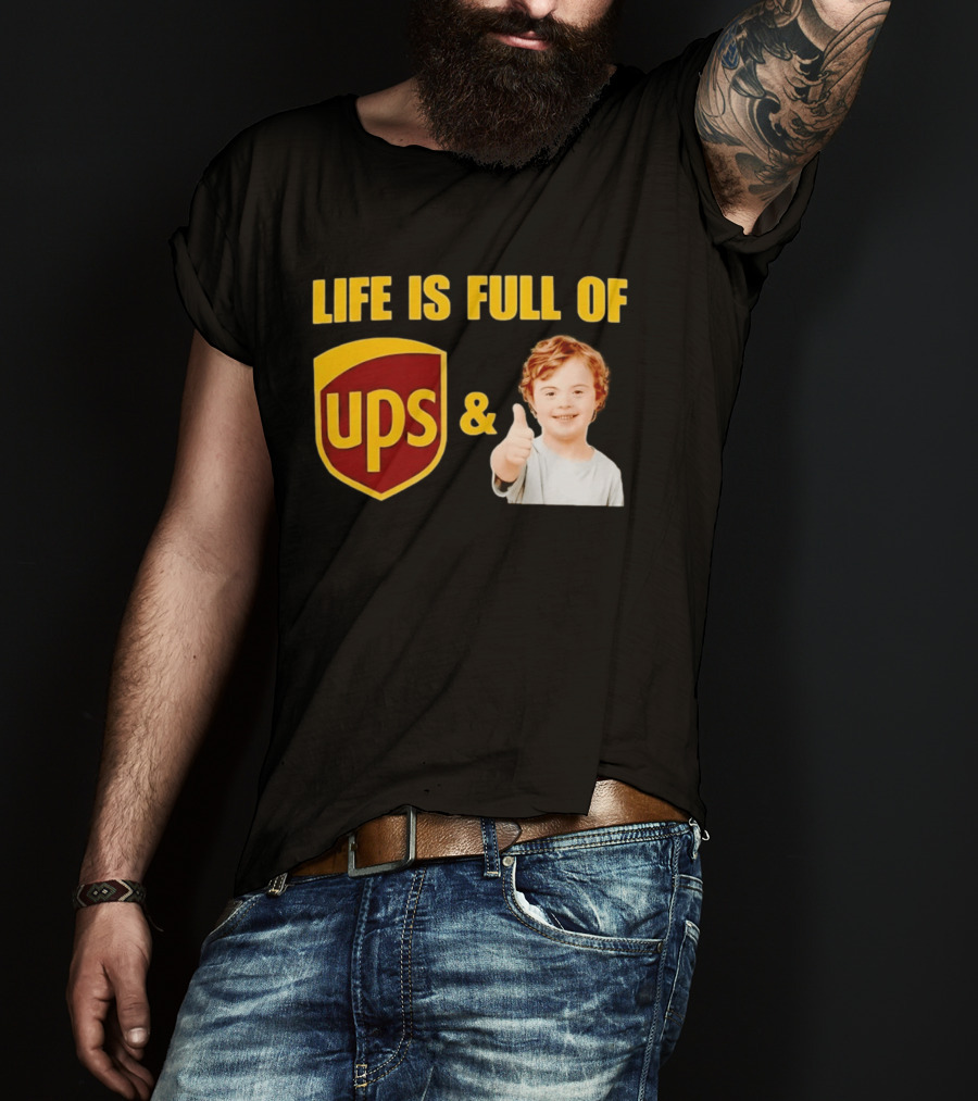 Life Is Full Of UPS And Downs Positive Message With Thumbs Up T-Shirt