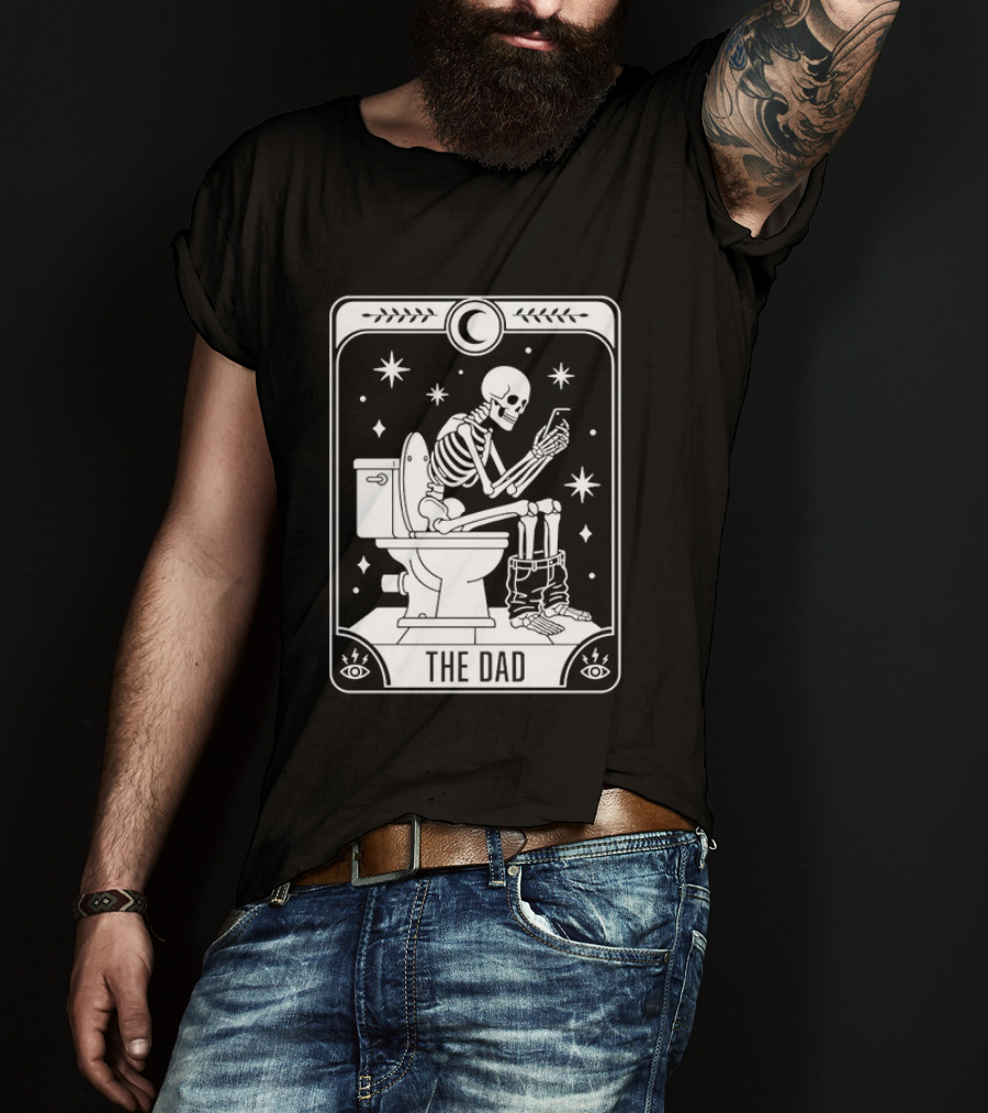 Dad Skeleton Tarot Card Toilet Humor Tarot Dad Card T-Shirt
