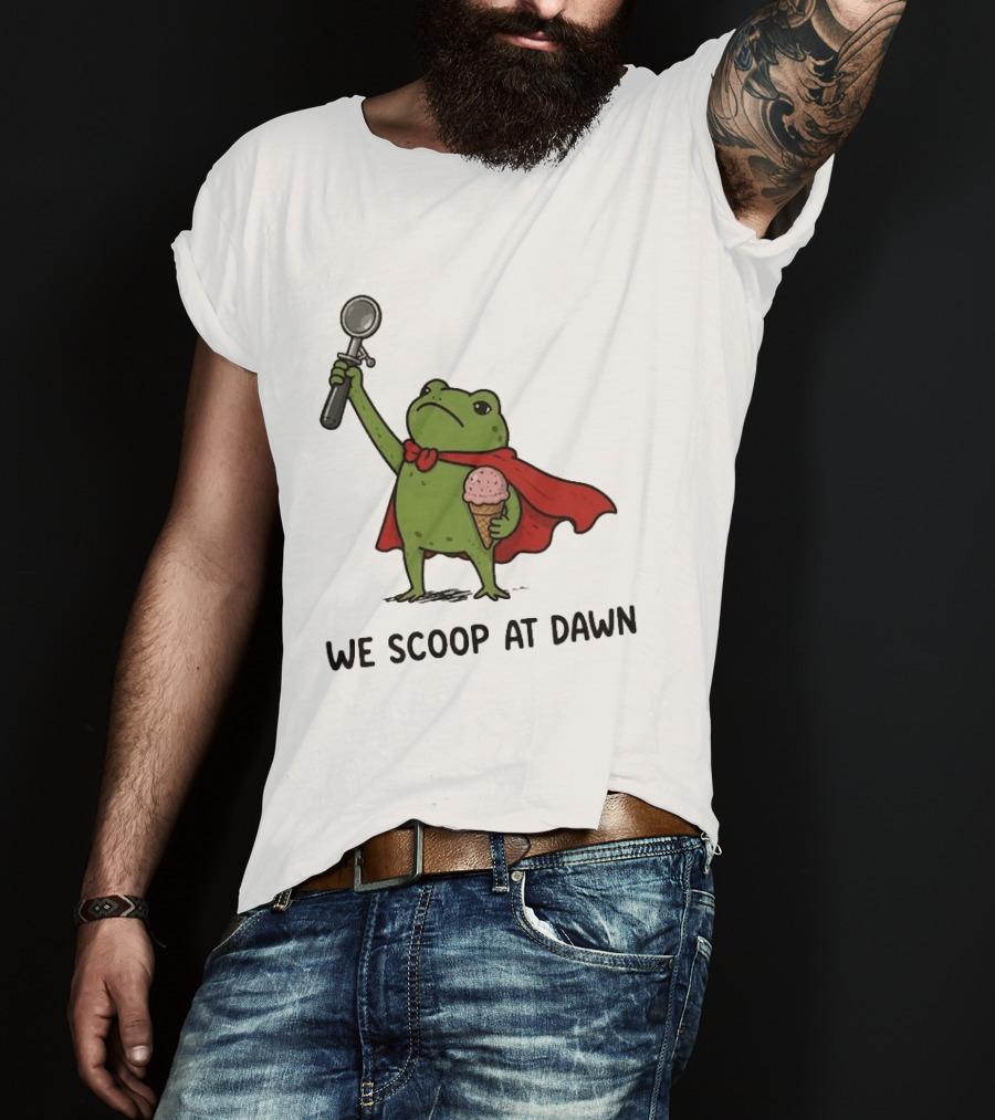 We Scoop At Dawn Frog With Ice Cream Cone And Red Cape T-Shirt
