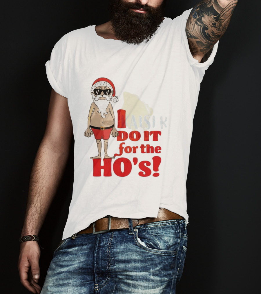 Santa Claus I Do It For The Ho's Funny Christmas Topless Sunglasses T-Shirt