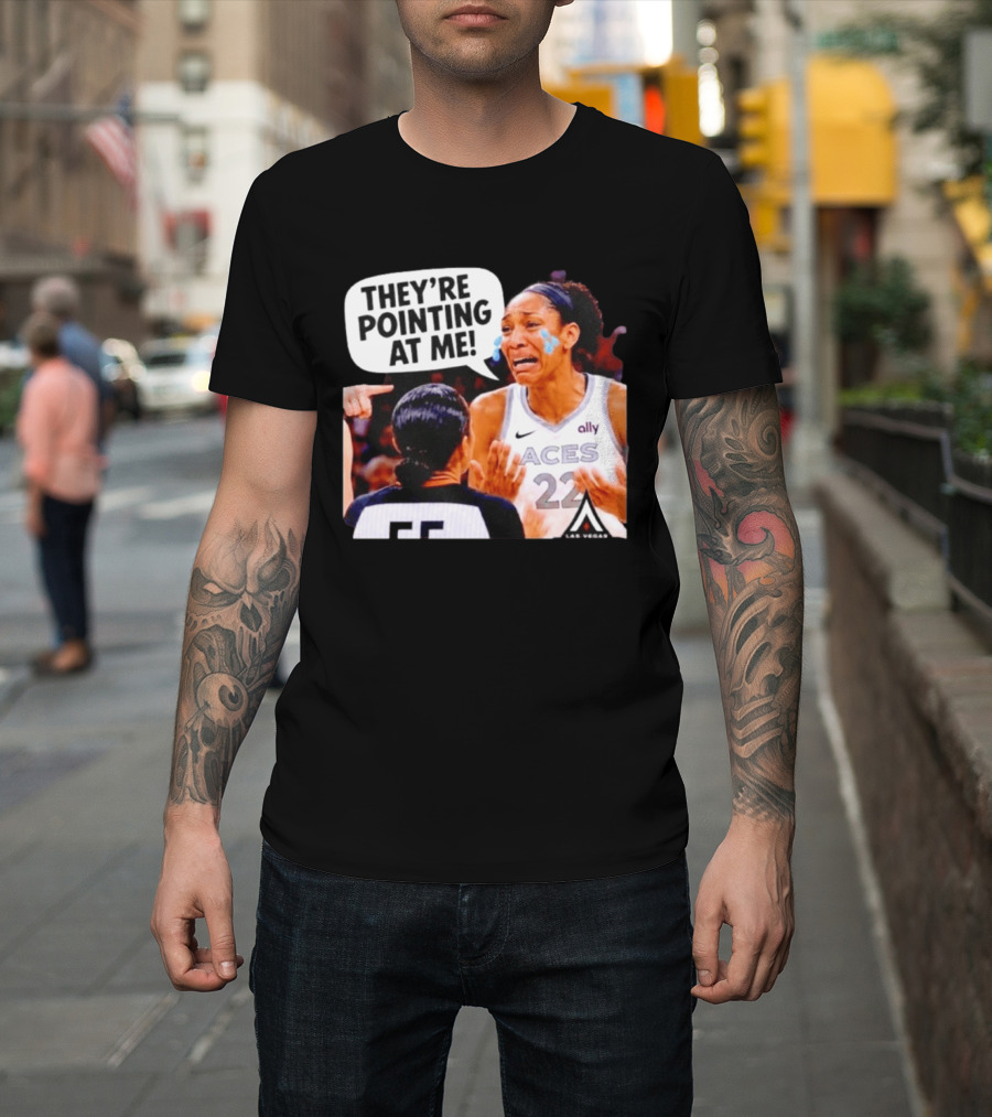 Las Vegas Aces No 22 They're Pointing At Me Meme T-Shirt