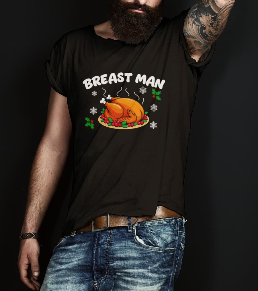 Breast Man Thanksgiving Turkey Holiday Dinner Snowflakes Holly T-Shirt