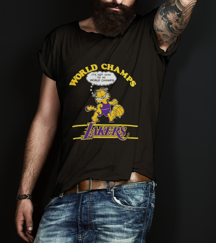 World Champs Los Angeles Lakers It's Not Easy To Be World Champs 1978 T-Shirt