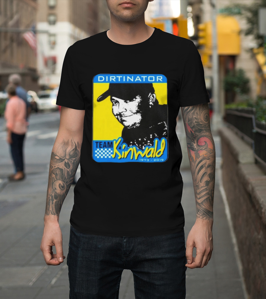Dirtinator Team Kinwald 1973 2019 Racing T-Shirt