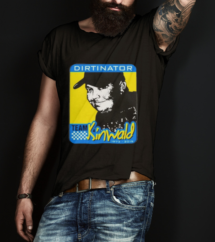 Dirtinator Team Kinwald 1973 2019 Racing T-Shirt