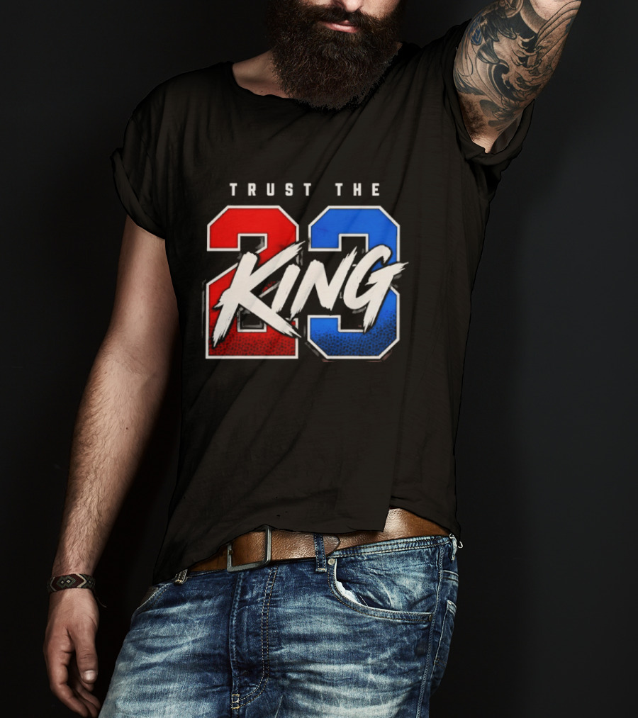 Trust The King 23 LeBron James Los Angeles Lakers T-Shirt