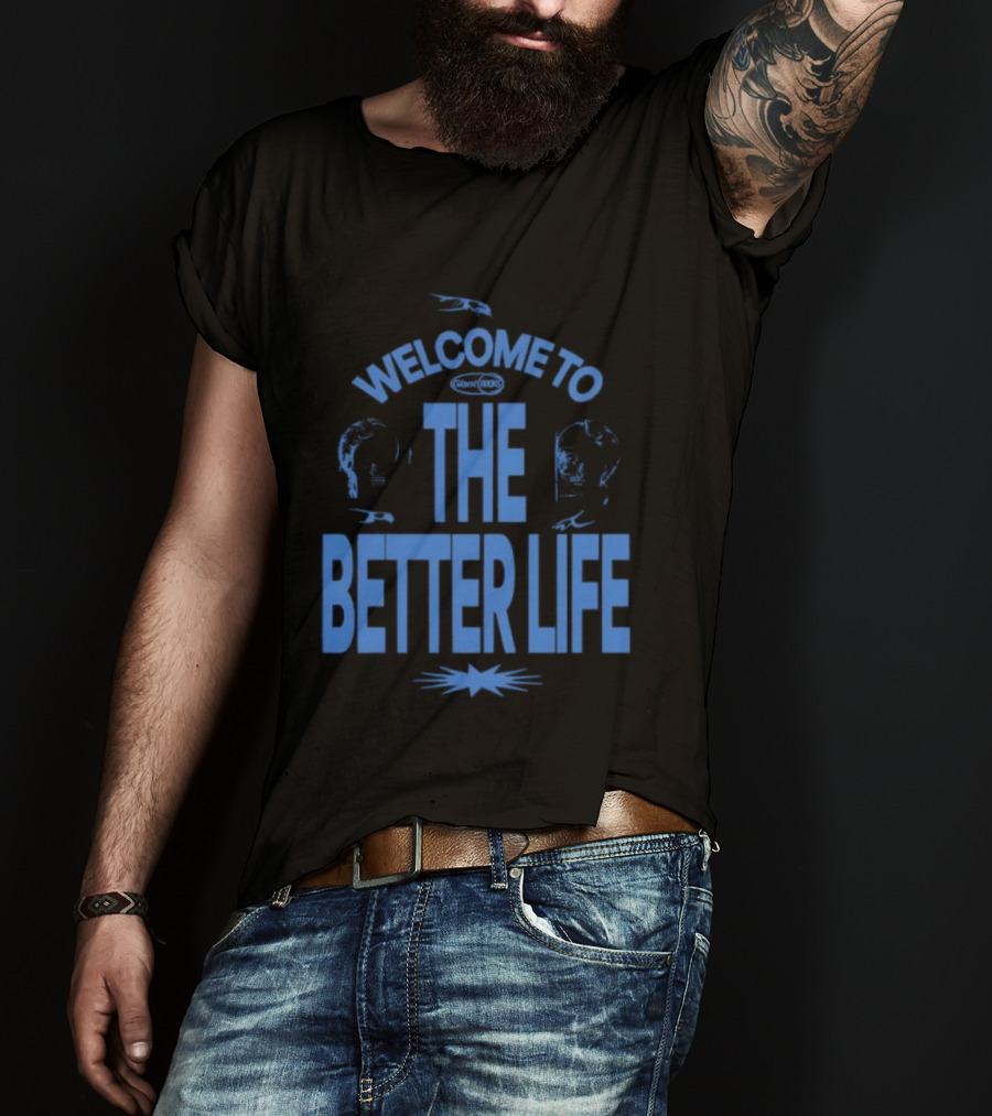 Welcome To The Better Life By Giant Rooks Iconic Blue T-Shirt