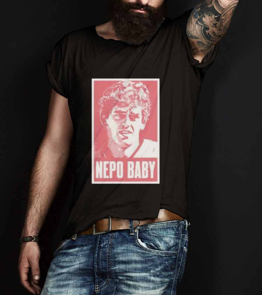 Nepo Baby Pop Culture Celebrity Nepotism T-Shirt