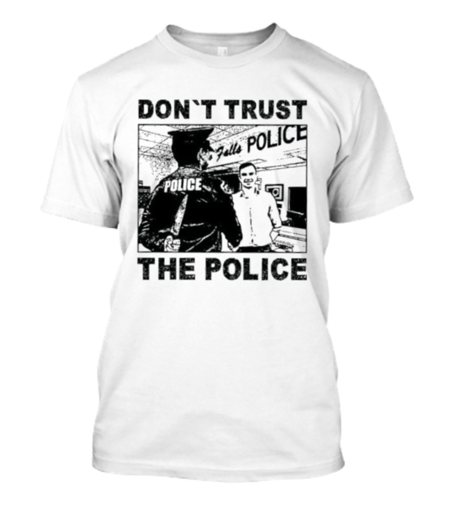 Don't Trust The Police ACAB Anti Police Protest T-Shirt