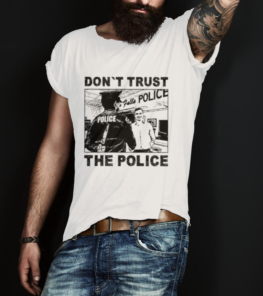 Don't Trust The Police ACAB Anti Police Protest T-Shirt