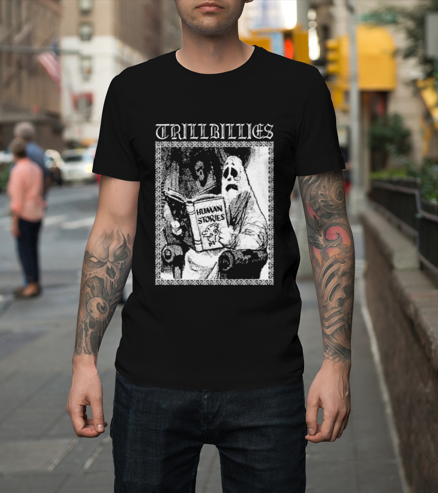 Trillbillies Human Stories Podcast Ghost Reading Spooky T-Shirt