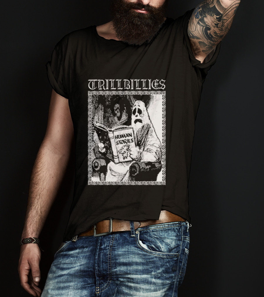 Trillbillies Human Stories Podcast Ghost Reading Spooky T-Shirt