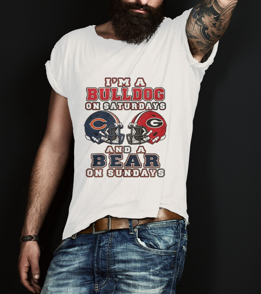 I'm A Bulldog On Saturdays Georgia Chicago Bears On Sundays T-Shirt