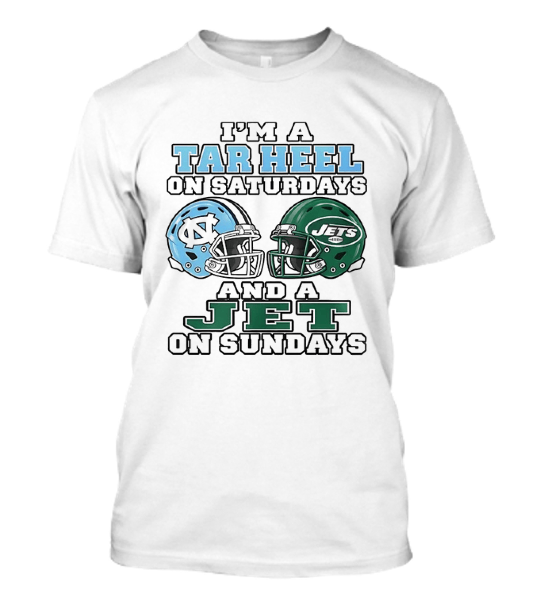 I'm A Tar Heel On Saturdays And A Jet On Sundays Football Helmets T-Shirt