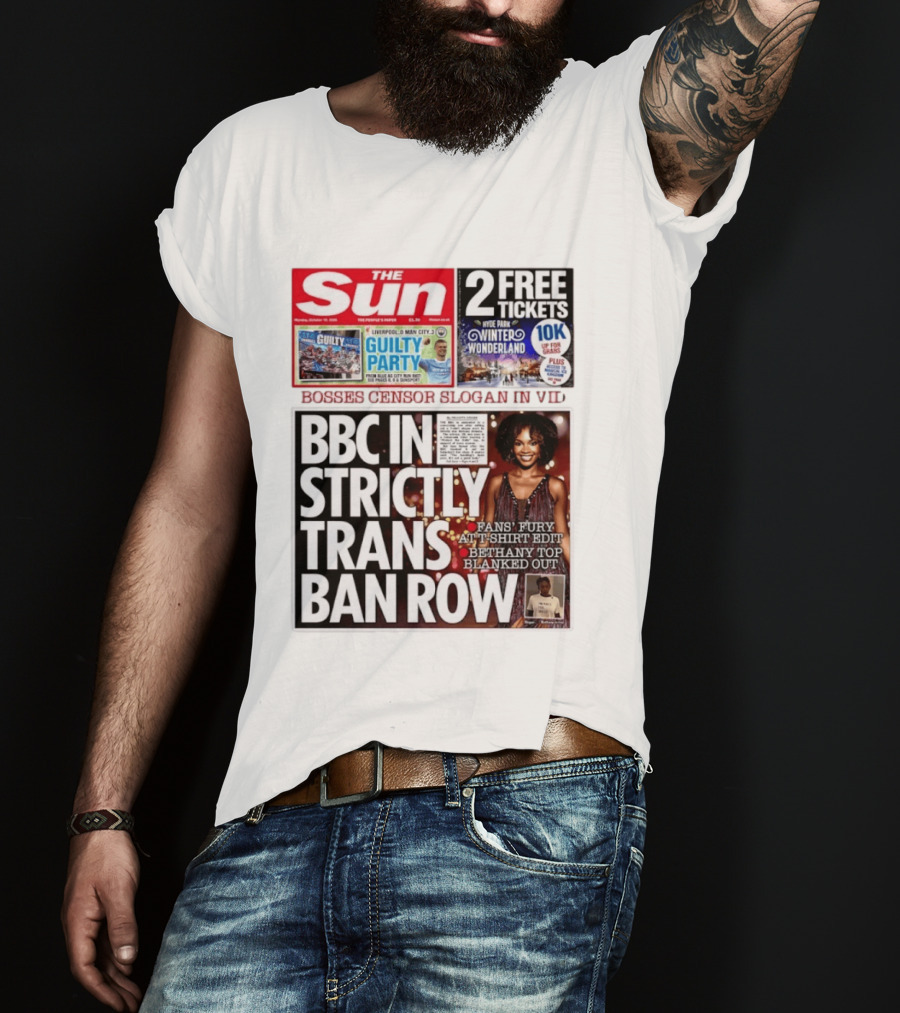 The Sun BBC In Strictly Trans Ban Row Bosses Censor Slogan Bethany Top Blanked Out T-Shirt