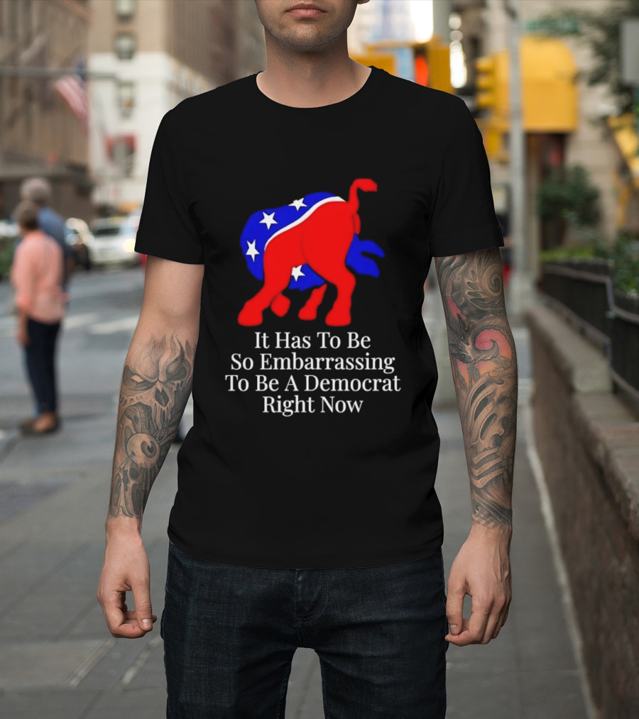 Embarrassing To Be A Democrat Right Now With Donkey Stars T-Shirt
