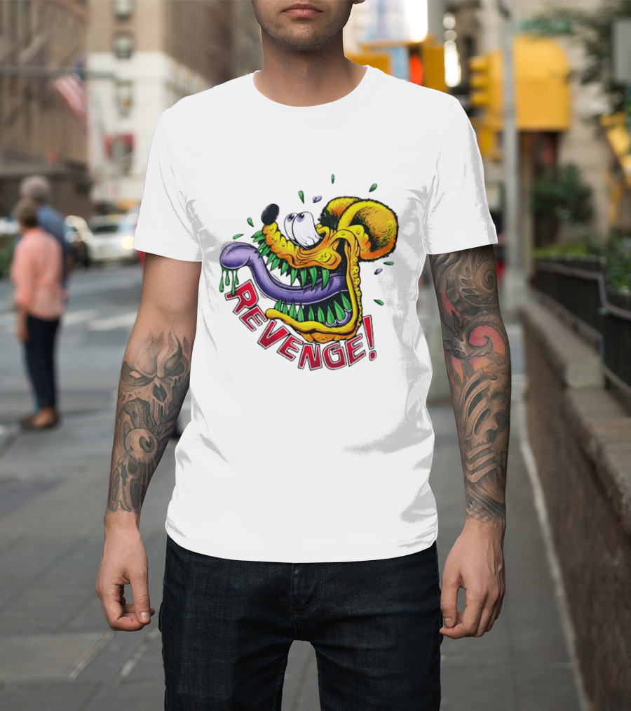 Revenge Ed Roth Rat Fink Get Even With Life T-Shirt