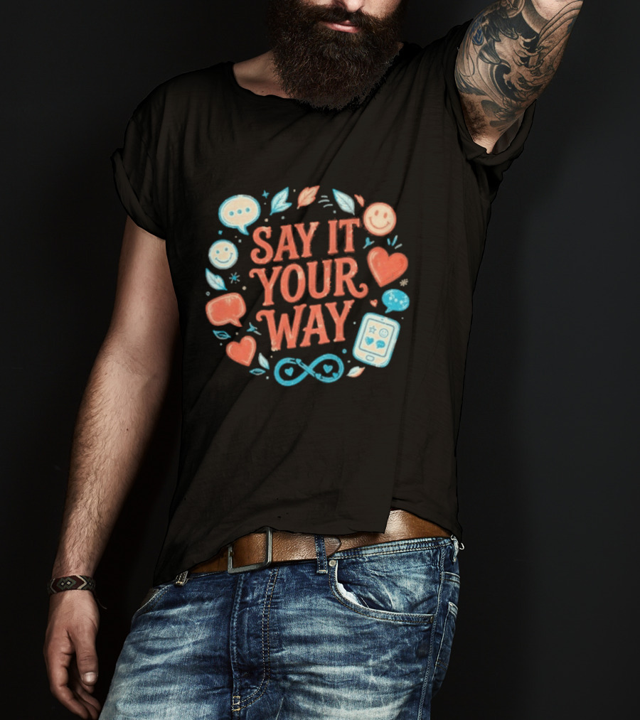 Say It Your Way Heart Emoji Infinity Leaves T-Shirt