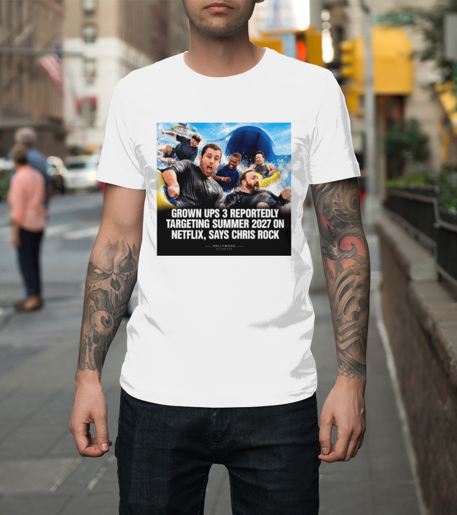 Grown Ups 3 Netflix Release Summer 2027 Chris Rock Announcement T-Shirt
