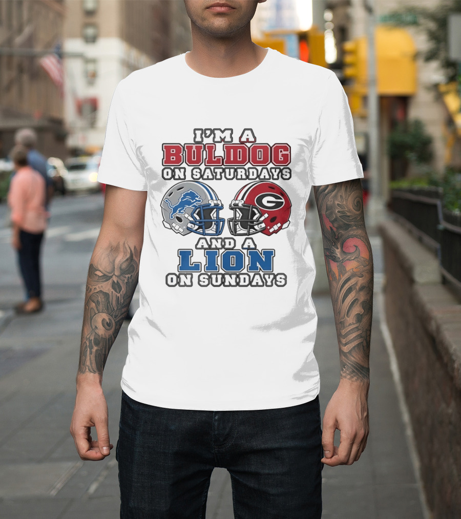 I'm A Bulldog On Saturdays And A Lion On Sundays NCAA X 2026 T-Shirt