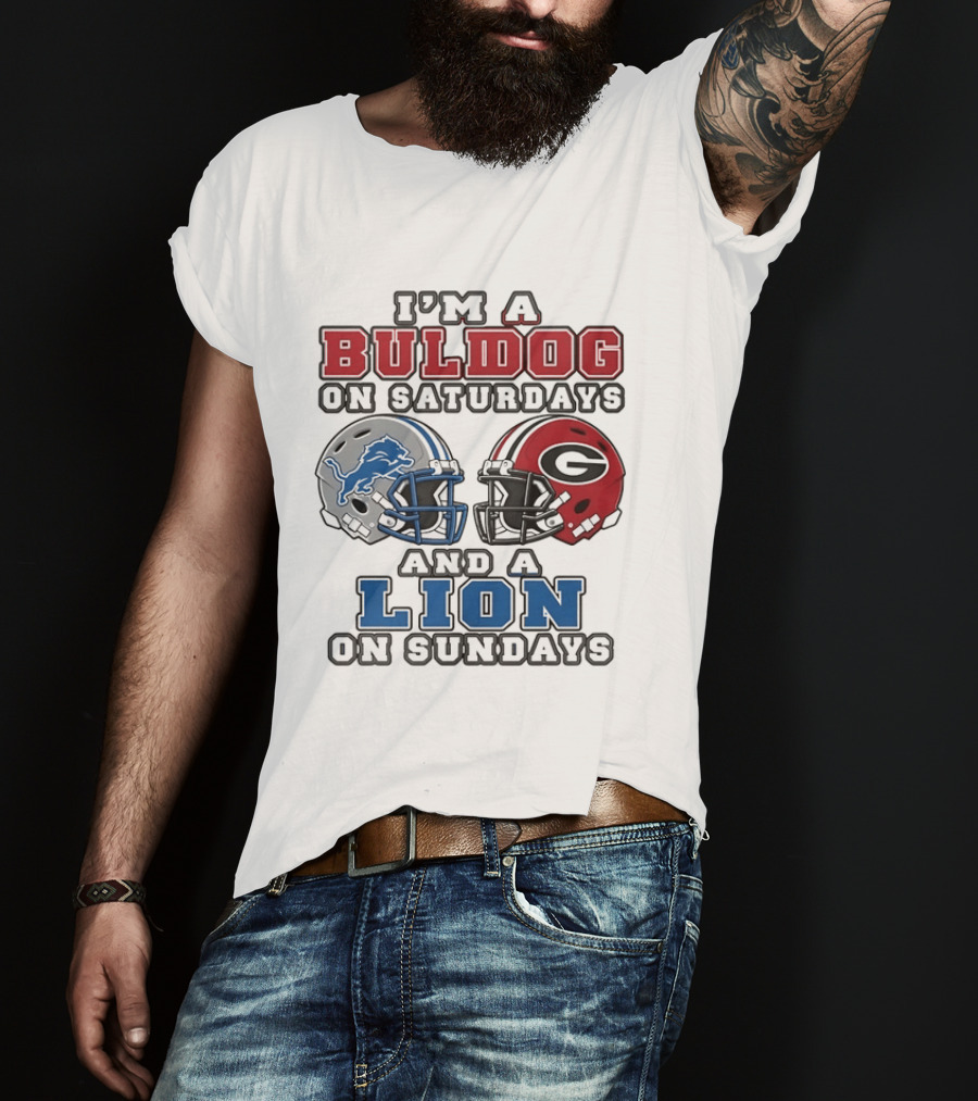 I'm A Bulldog On Saturdays And A Lion On Sundays NCAA X 2026 T-Shirt