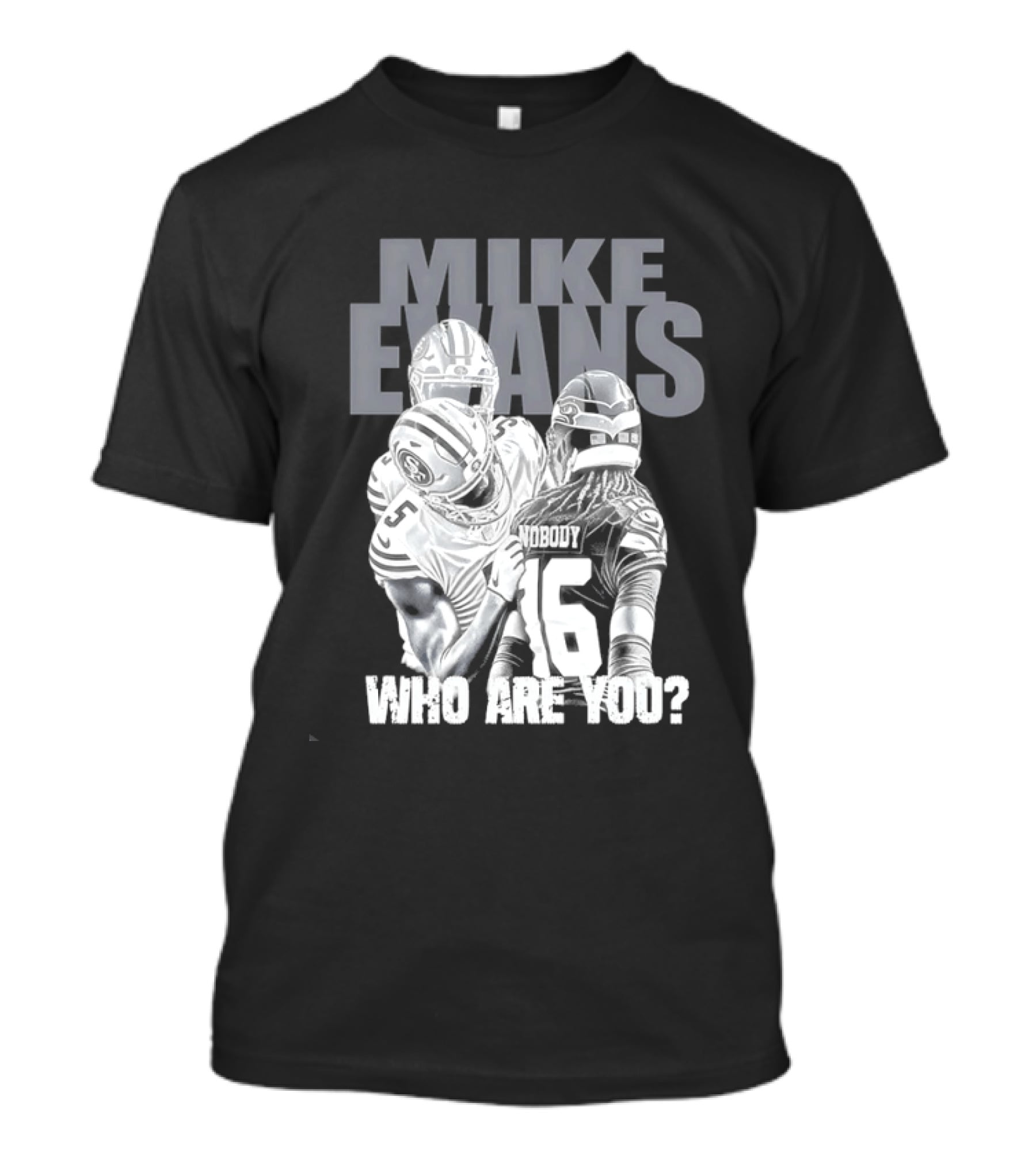 Mike Evans Who Are You Football Fan T-Shirt