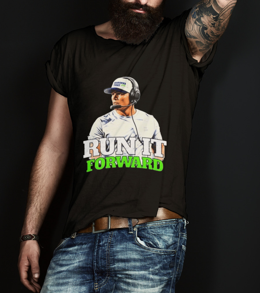 Seattle Seahawks Today Mike Macdonald Run It Forward T-Shirt