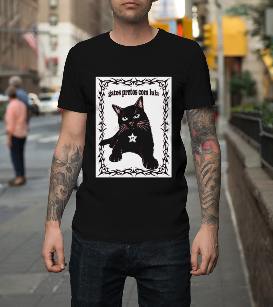 Gatos Pretos Com Lula PT Black Cat Brazil Politics T-Shirt