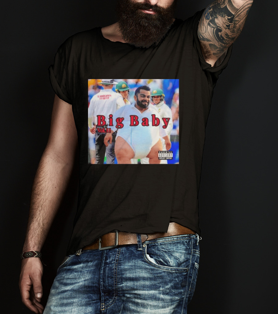 Virat Kohli Big Baby Vol II Bootleg Cricket Explicit Content T-Shirt