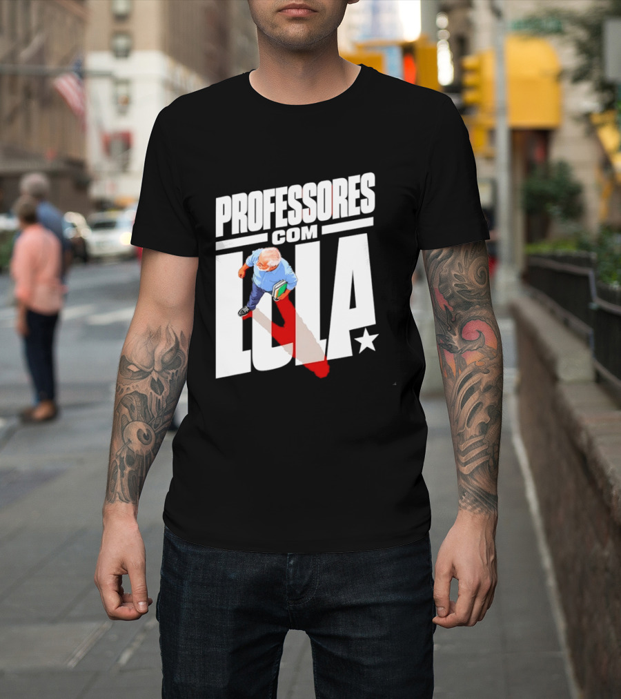 Professores Com Lula Brazil Politics PT Star T-Shirt