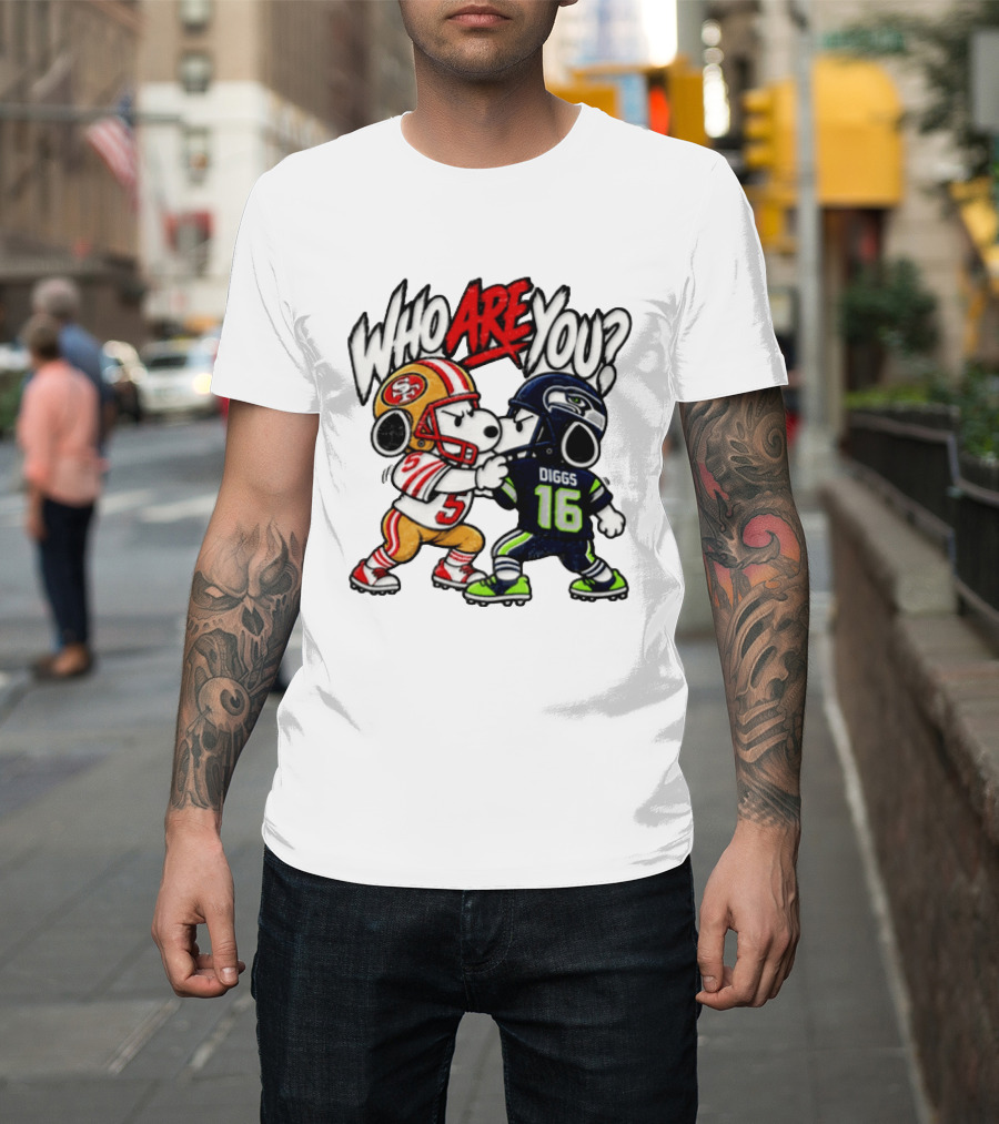 Who Are You Snoopy Version 49ers Vs Seahawks Diggs 16 T-Shirt