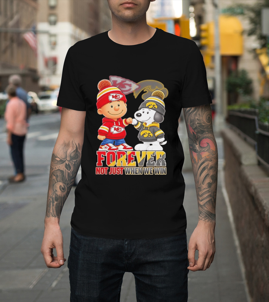 Charlie Brown Snoopy Kansas City Chiefs Iowa Hawkeyes Forever Not Just When We Win T-Shirt